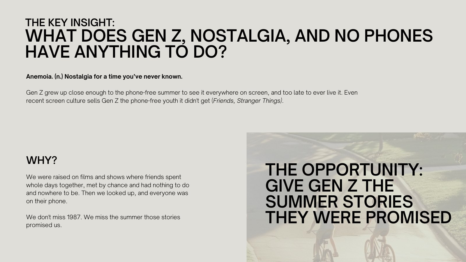 The key insight: anemoia, nostalgia for a time you’ve never known
